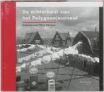 De achterkant van het Polygoonjournaal 9789077721773, Verzenden, Zo goed als nieuw, R. van Maarsseveen