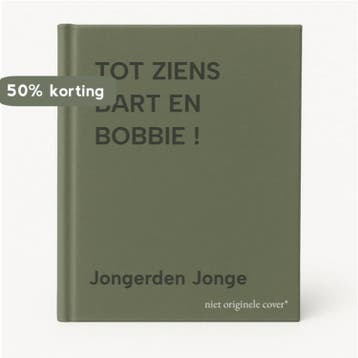 TOT ZIENS BART EN BOBBIE ! 9789033109089 Jongerden Jonge, Verzenden, Jongerden Jonge