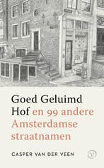 Goed Geluimd Hof 9789028242807 Casper van der Veen, Boeken, Verzenden, Gelezen, Casper van der Veen
