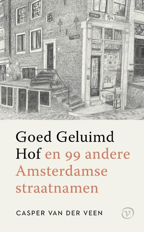 Goed Geluimd Hof 9789028242807 Casper van der Veen, Boeken, Geschiedenis | Wereld, Gelezen, Verzenden