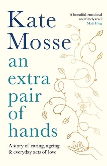 An Extra Pair of Hands 9781788162616 Kate Mosse, Verzenden, Kate Mosse