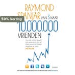 Van 3 naar 10.000.000 vrienden 9789048814824 Raymond Spanjar, Verzenden, Gelezen, Raymond Spanjar
