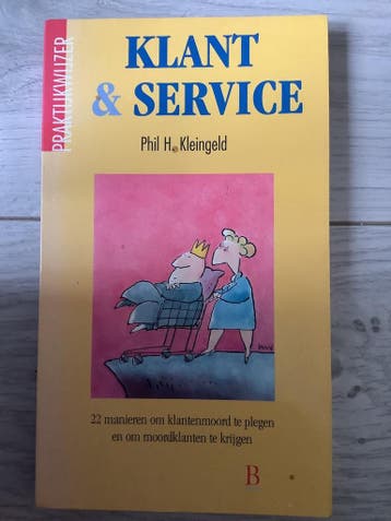 Klant & service / Praktijkwijzer 9789024603169, Verzenden, P.H. Kleingeld