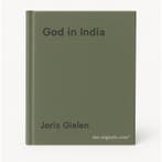 God in India 9789020954302 Joris Gielen, Verzenden, Zo goed als nieuw, Joris Gielen