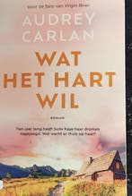 Wat het hart wil 9789049203955 Audrey Carlan, Boeken, Verzenden, Zo goed als nieuw, Audrey Carlan