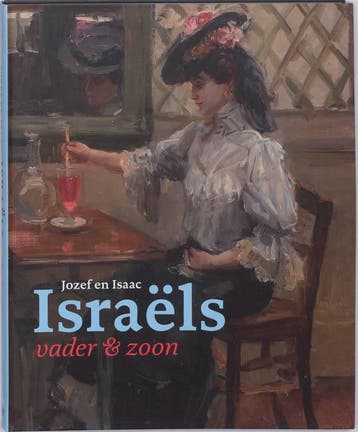Jozef en Isaac Israels 9789040085420 John Sillevis, Verzenden, John Sillevis
