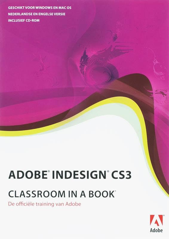 Adobe Indesign CS3 Classroom in a Book / Classroom in a Book, Boeken, Informatica en Computer, Gelezen, Verzenden