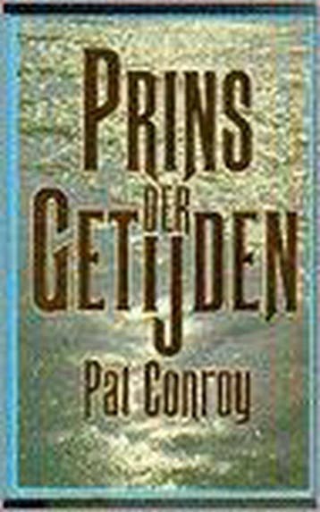 Prins der getijden 9789027414595 Conroy, Verzenden, Gelezen, Conroy