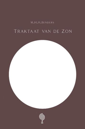 Traktaat Van De Zon | M.H.H. Benders | Nieuw, Verzenden, M.H.H. Benders