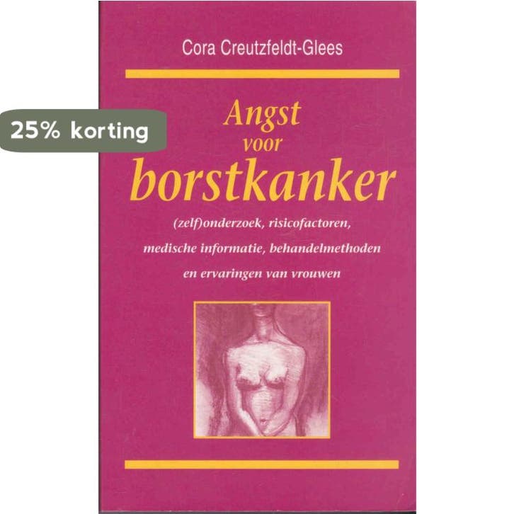 Angst voor borstkanker 9789024273270 Cora Creutzfeldt-Glees, Boeken, Gezondheid, Dieet en Voeding, Gelezen, Verzenden