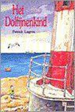 Het dolfijnenkind / Dolfijnenkind 9789068221657, Boeken, Verzenden, Gelezen, Patrick Lagrou