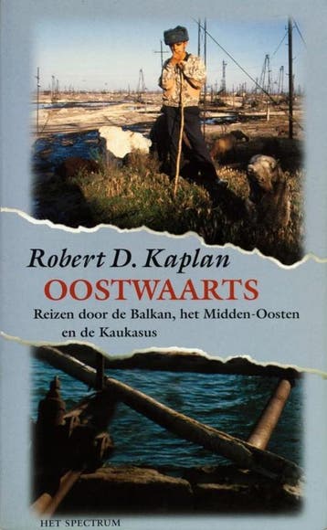 Oostwaarts 9789027446190 Robert Kaplan, Verzenden, Gelezen, Robert Kaplan