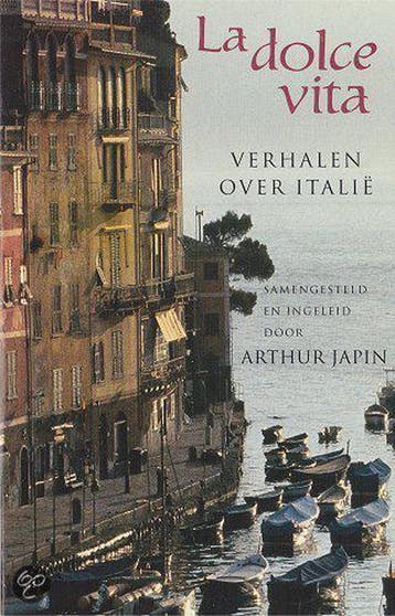 LA DOLCE VITA - VERHALEN OVER ITALIE 9789053339473, Verzenden