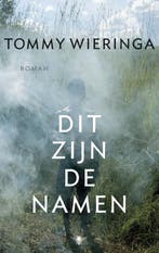 Dit zijn de namen 9789023472698 Tommy Wieringa, Boeken, Verzenden, Gelezen, Tommy Wieringa