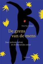 De grens van de mens 9789047703532 P.P. Verbeek, Verzenden, P.P. Verbeek