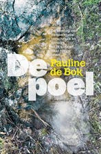 De poel 9789045040820 Pauline de Bok, Verzenden, Pauline de Bok