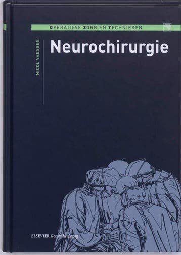 Neurochirurgie / Operatieve zorg en technieken 9789035229983, Verzenden, Gelezen, Nicol Vaessen