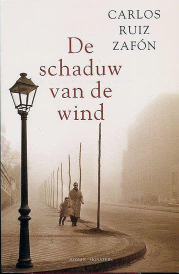 De schaduw van de wind / Het kerkhof der vergeten boeken / 1, Verzenden, Gelezen, Carlos Ruiz Zafón