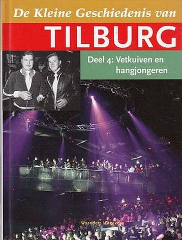 De kleine geschiedenis van Tilburg - deel 4 / De kleine, Boeken, Verzenden, Zo goed als nieuw