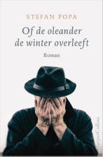Of de oleander de winter overleeft 9789402702576 Stefan Popa, Verzenden, Gelezen, Stefan Popa