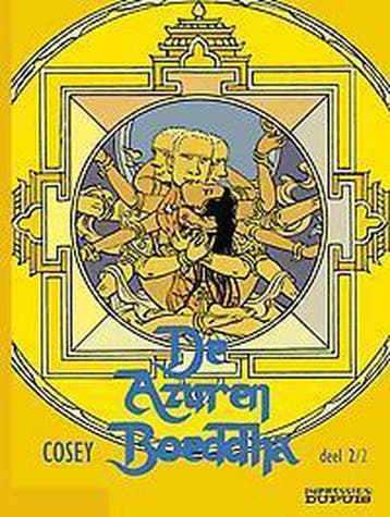 De Azuren Boeddha, deel 2 / De Azuren Boeddha / 2 Cosey, Boeken, Verzenden, Zo goed als nieuw, Cosey