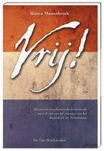 Vrij! 9789051163322 Bianca Mastenbroek, Verzenden, Gelezen, Bianca Mastenbroek