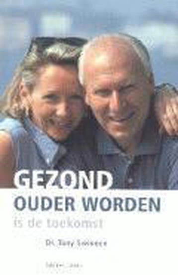 Gezond ouder worden is de toekomst 9789020936599 T. Swinnen, Verzenden, Gelezen, T. Swinnen