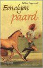 Een eigen paard / Manege De Hoefslag / 8 9789026996450, Verzenden, Debbie Hogewind