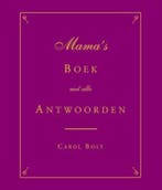 Mamas Boek met alle antwoorden 9789045311289 Carol Bolt, Livres, Verzenden, Carol Bolt