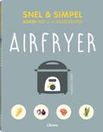 Airfryer - Snel & simpel 9789463596138 Lelia Castello, Boeken, Verzenden, Zo goed als nieuw, Lelia Castello