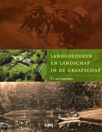LANDGOEDEREN EN LANDSCHAP IN DE GRAAFSCH 9789053452707, Verzenden, Gelezen, P. van Cruyningen
