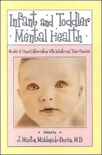 Infant and Toddler Mental Health 9781585620869, Verzenden, Gelezen, Miranda Martin France