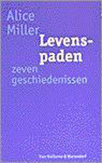Levenspaden 9789026968570 Alice Miller, Boeken, Verzenden, Zo goed als nieuw, Alice Miller