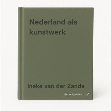 Nederland als kunstwerk 9789072469878 Ineke van der Zande, Boeken, Verzenden, Gelezen, Ineke van der Zande