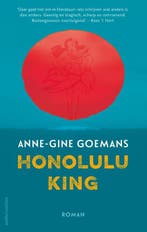 Honolulu King 9789041425225 Anne-Gine Goemans, Verzenden, Anne-Gine Goemans