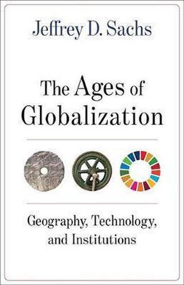 The Ages of Globalization 9780231193740 Jeffrey D. Sachs, Verzenden, Zo goed als nieuw, Jeffrey D. Sachs