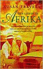 Een liefde in Afrika 9789044300369 S. Travers, Verzenden, S. Travers