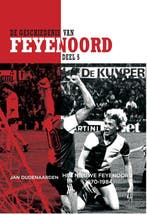 De Geschiedenis Van Feyenoord 9789460210884 Jan Oudenaarden, Verzenden, Nieuw, Jan Oudenaarden