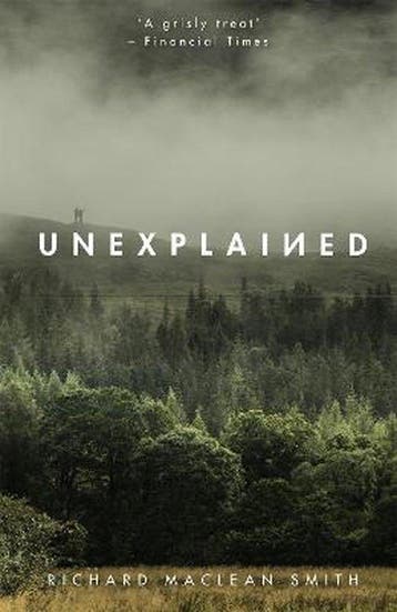 Unexplained Based on the worlds spookiest podcast, Verzenden, Gelezen, Richard Maclean Smith