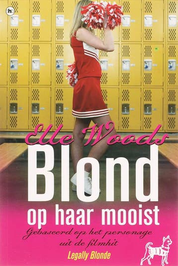 Blond op haar mooist / Elle Woods / 1 9789044317831, Verzenden, Gelezen, N. Standiford