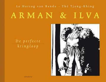 De perfecte kringloop / Arman & Ilva 9789075504736, Verzenden, Lo Hartog van Banda