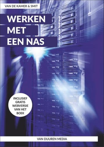 Werken met een NAS 9789059409699 Henk van de Kamer, Verzenden, Zo goed als nieuw, Henk van de Kamer
