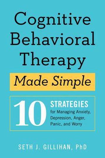 Cognitive Behavioral Therapy Made Simple 9781939754851, Verzenden, Zo goed als nieuw, Seth Gillihan