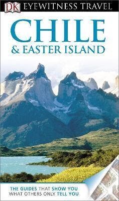 Chile and Easter Island 9781409386483 DK Eyewitness Travel, Verzenden, DK Eyewitness Travel