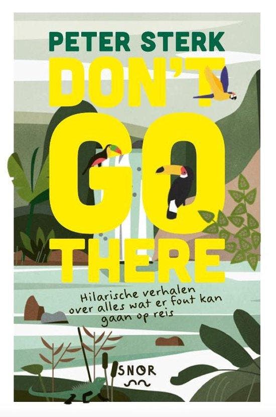Dont go there 9789463141765 Peter Sterk, Livres, Récits de voyage, Envoi