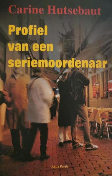 Profiel van een seriemoordenaar 9789059040434 C. Hutsebaut, Boeken, Verzenden, Gelezen, C. Hutsebaut