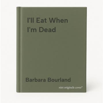 Ill Eat When Im Dead 9781784298562 Barbara Bourland, Verzenden, Gelezen, Barbara Bourland