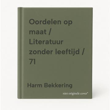 Oordelen op maat / Literatuur zonder leeftijd / 71, Verzenden, Harm Bekkering