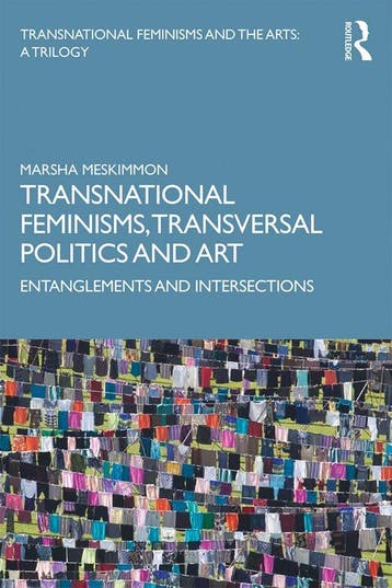 Transnational Feminisms, Transversal Politics and Art, Verzenden, Marsha Meskimmon