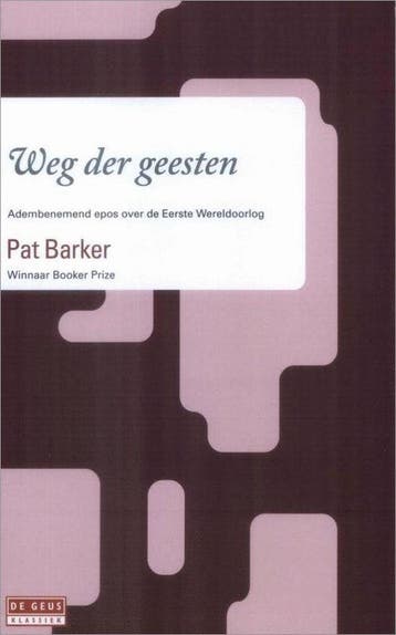 Weg der geesten-trilogie 9789044512793 Pat Barker, Verzenden, Pat Barker